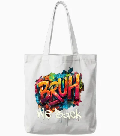 Bruh We Back to School First Day of Boys Kids Girls Teens Tote Bags - White