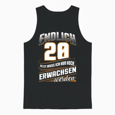 Endlich 20 Nur Noch Arwachsenwerden Geburtsjahr Birthday T-Shirt [german Language], Black Unisex Tank Top - Black