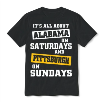 Pittsburgh - It's All About Alabama on Saturdays Unisex T-Shirt - Black