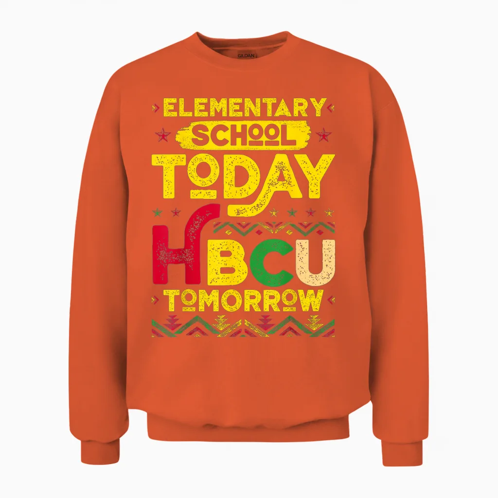 Elementary School Today Future Hbcu Black College Tomorrow Unisex Sweatshirt in Orange