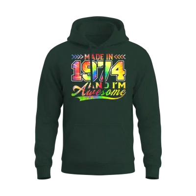 Made in 1974 and I'm Awesome Tie Dye Colorful Unisex Hoodie - Forest