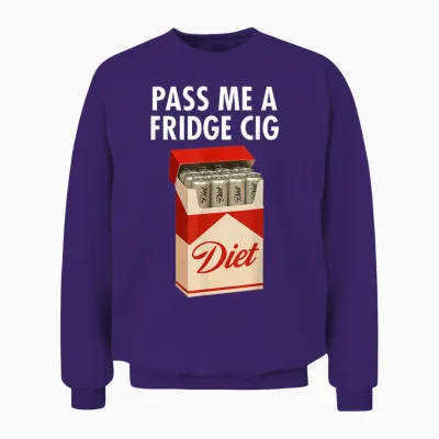 Pass Me a Fridge Cig Funny Fridge Cig Men Women Unisex Sweatshirt - Purple