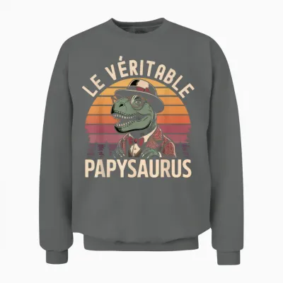 The Real Papysaurus Gift Funny Grandpa Day Grandpa Unisex Sweatshirt - Graphite Heather