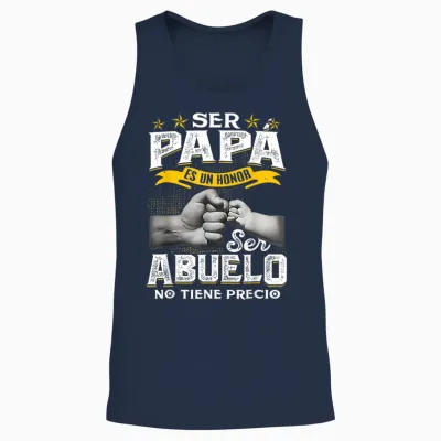 Ser Papa Es Un Honor Ser Abuelo No Tiene Precio Abuelo Unisex Tank Top - Navy
