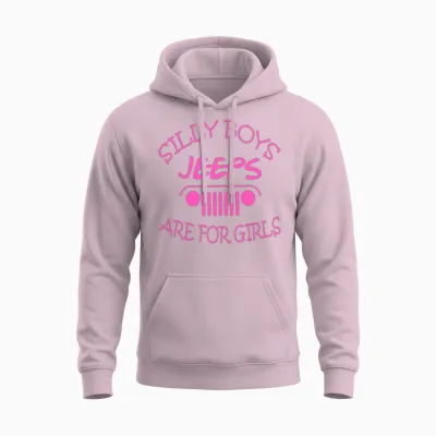 Jeep - Silly Boys Jeeps Are for Girls Unisex Hoodie - Light Pink