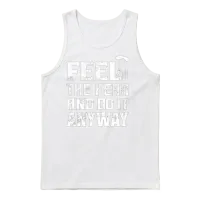Feel the Fear and Do It Anyway Skydiving Skydiver Unisex Tank Top - White – 1