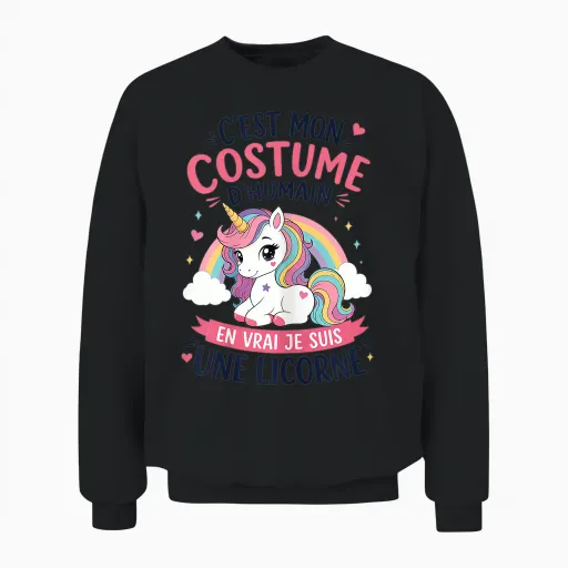 Licorne Costume D'humain En Vrai Je Suis Une Licorne Unisex Sweatshirt - Black