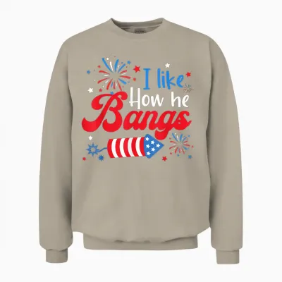 I Like How She Explodes Fireworks Funny Couple 4th of July Unisex Sweatshirt - Sand