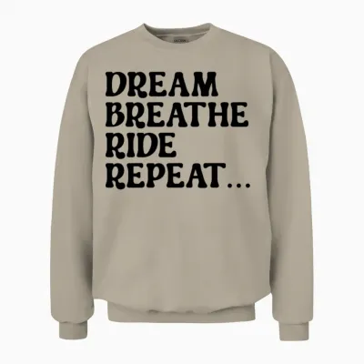 Dream Breathe Ride Repeat Unisex Sweatshirt - Sand