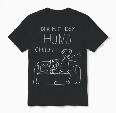 Dog Owner Funny T-Shirt with German Text "der Mit Dem Hund Chillt Mit Dem Unisex T-Shirt - Black