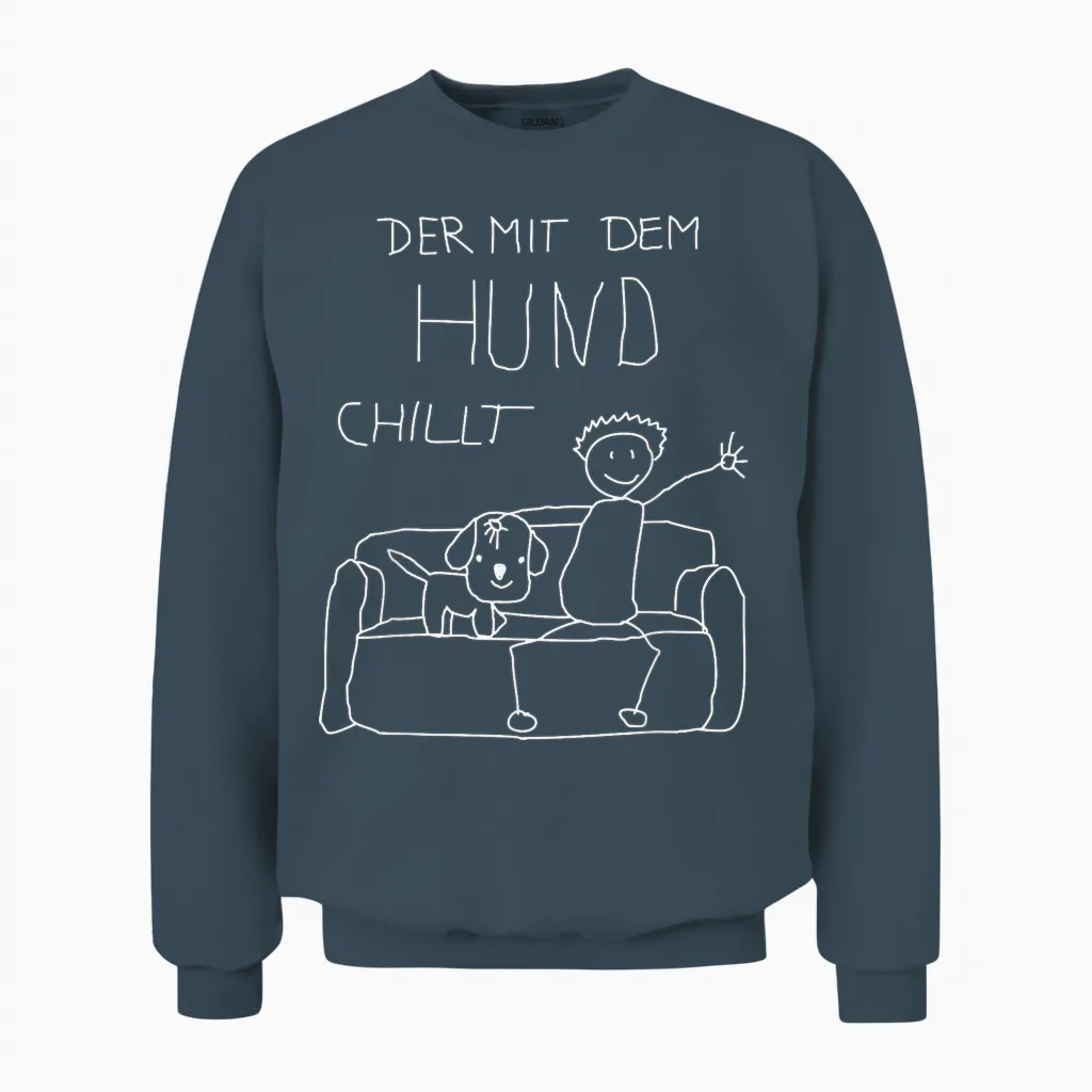 Dog Owner Funny T-Shirt with German Text "der Mit Dem Hund Chillt Mit Dem Unisex Sweatshirt in Dark Heather