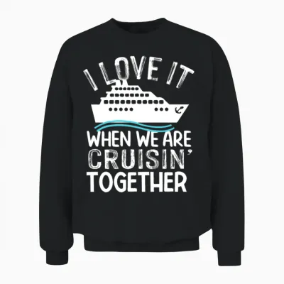 Unny Cruise Art for Men Women Couple Cruising Ship Unisex Sweatshirt - Black