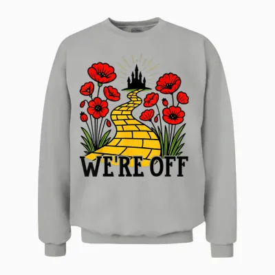 We're off Yellow Brick Road Shirt Witch Halloween Costume Unisex Sweatshirt - Ash