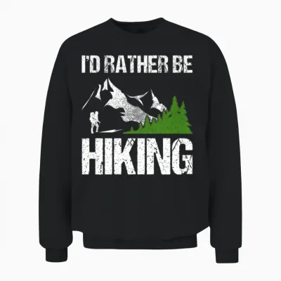 I’d Rather Be Hiking Unisex Sweatshirt - Black
