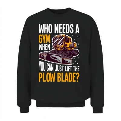 Snow Plowing Truck Driver Essentials Snow Plow Unisex Sweatshirt - Black
