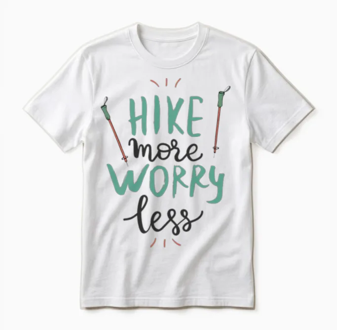 Hike More Worry Less - Hiking & Outdoors Unisex T-Shirt in White