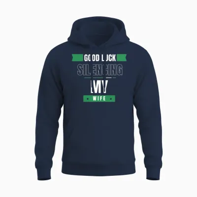 Good Luck Silencing My Wife Unisex Hoodie - Navy