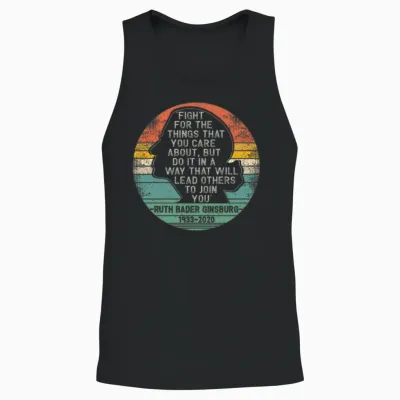 Notorious Rbg Fight for the Things You Care About Unisex Tank Top - Black