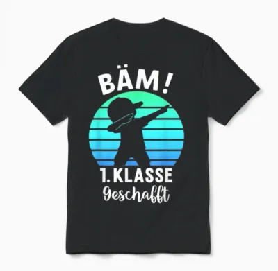 Bäm 1. Klasse Geschafft 2025 Abschluss 1. Klasse Unisex T-Shirt - Black