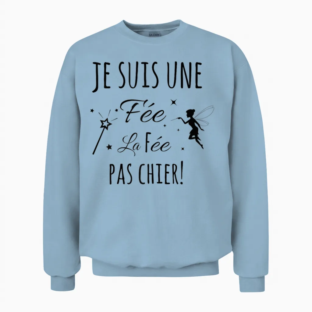 La Fée Pachier – Funny Gift "je Suis Une Fee" Unisex Sweatshirt in Light Blue