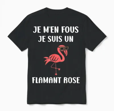 Funny Cute Animals Je Ne Fous Je Suis Un Flamingo Unisex T-Shirt - Black