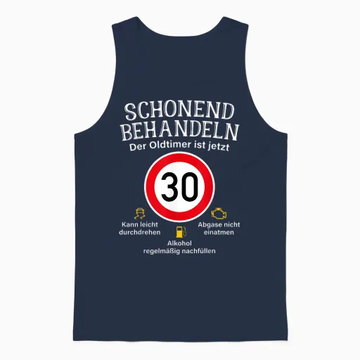 30th Birthday Gentle Treat Oldtimer Ist 30 Tempo 30 T-Shirt, Black Unisex Tank Top - Navy