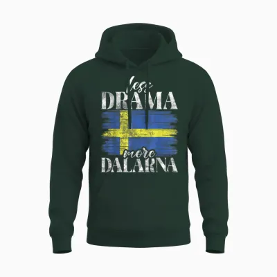 Less Drama More Dalarna Sweden T-Shirt, Black, S Unisex Hoodie - Forest