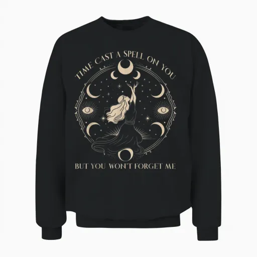 Time Cast Spell Graphic but Won't Forget Me Unisex Sweatshirt - Black