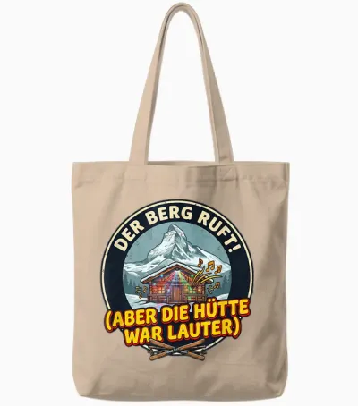 T-Shirt with German Text "der Berg Ruft - Apres Ski" Tote Bags - Natural
