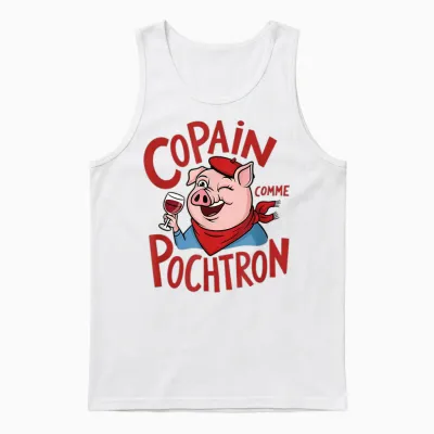 Feria Copain Comme Pochtron Bayonne Dax Basque Humor & Party T-Shirt, White, S Unisex Tank Top - White