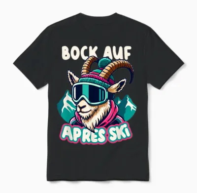 Winter Party Outfit Bock Auf Apres Ski Unisex T-Shirt - Black