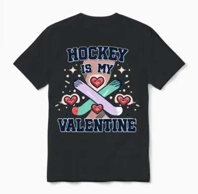 Hockey Is My Valentine Funny Hockey Valentines Unisex T-Shirt - Black