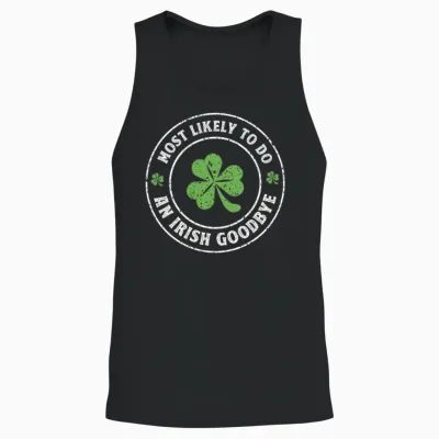Most Likely to Do an Irish Goodbye St. Patrick Unisex Tank Top - Black