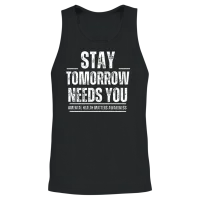Stay Tomorrow Needs You Unisex Tank Top - Black – 2