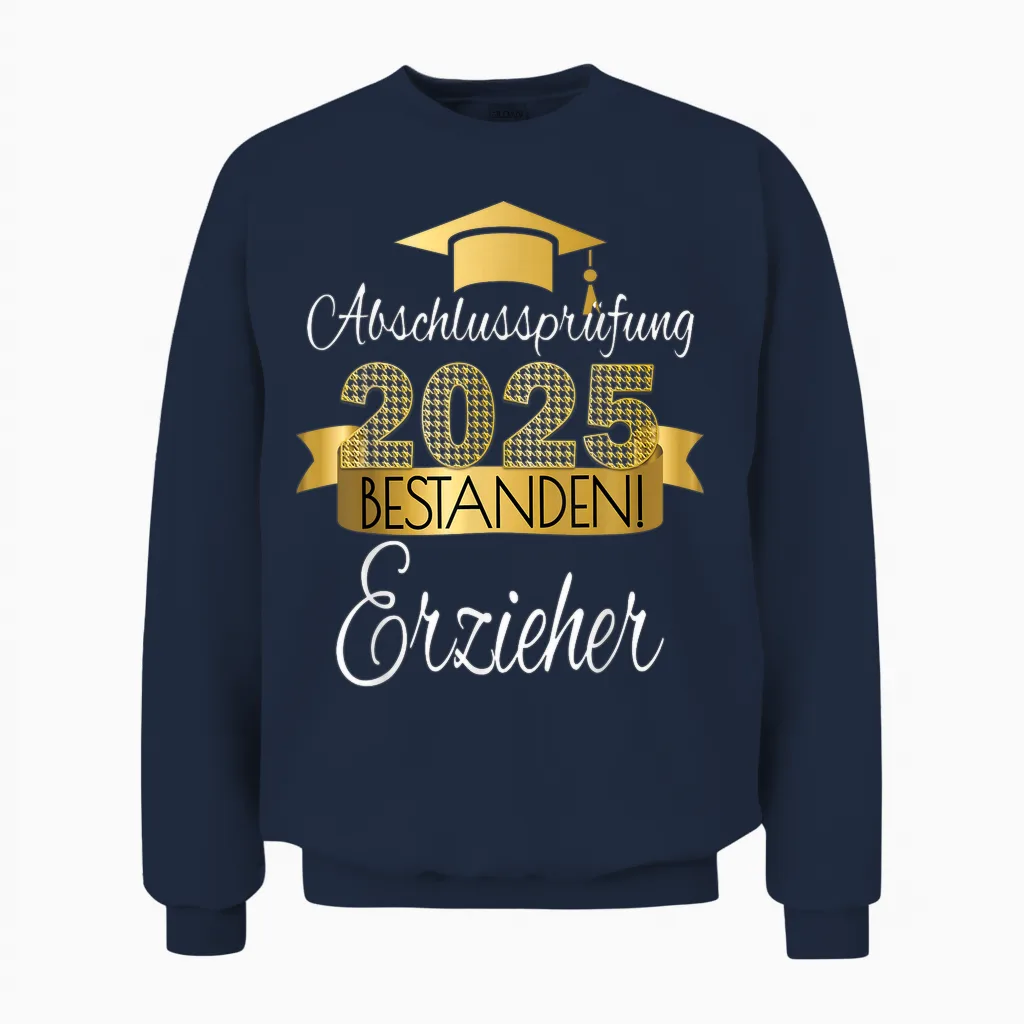 Erzieher I Prüfung Bestanden Ausgelernt Studium Ausbildung Unisex Sweatshirt in Navy