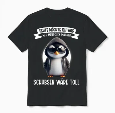 Heute Möchte Ich Was Mit Menschen Machen Schubsen Wäre Toll Unisex T-Shirt - Black