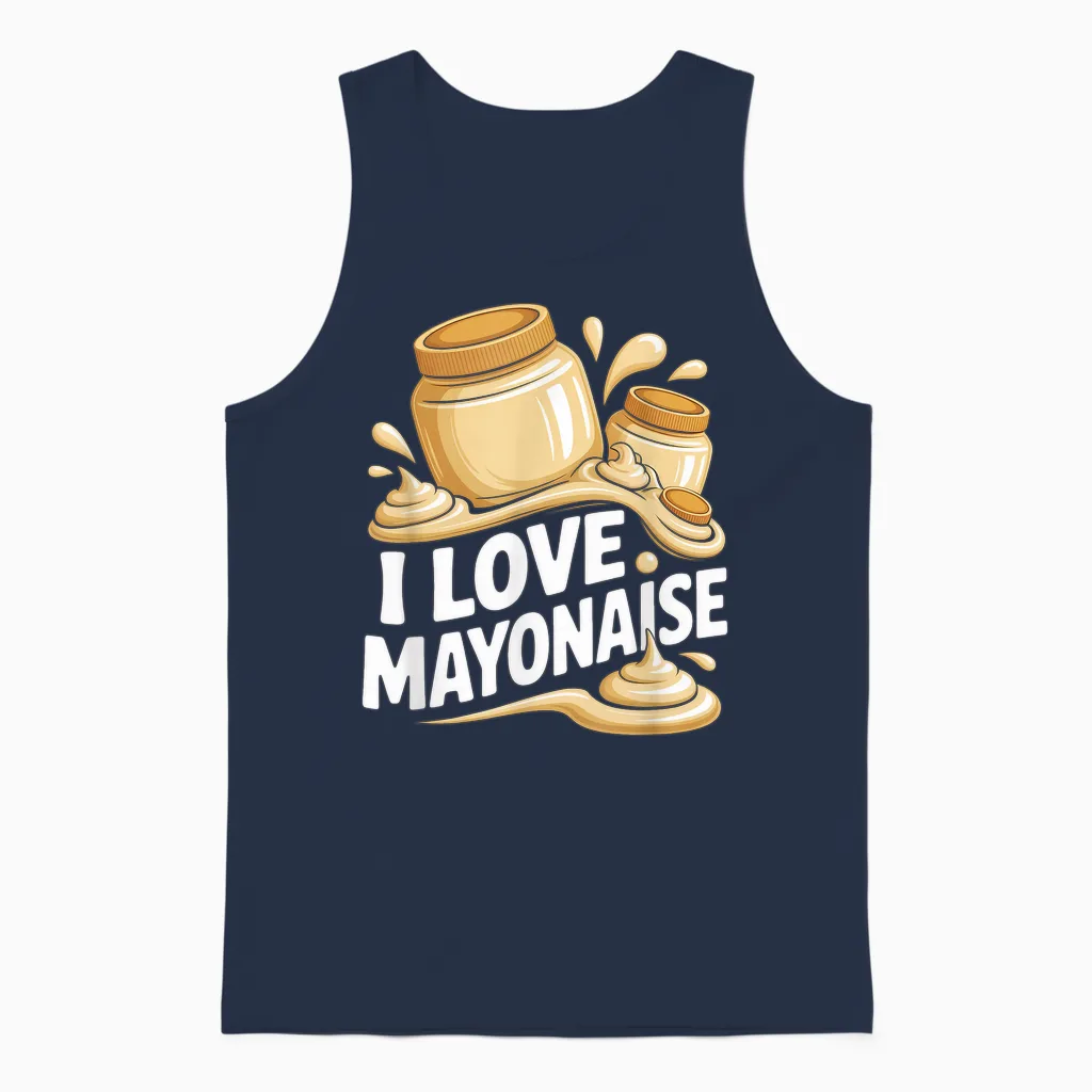 I Love Mayonnaise, Food Lover Funny Unisex Tank Top in Navy