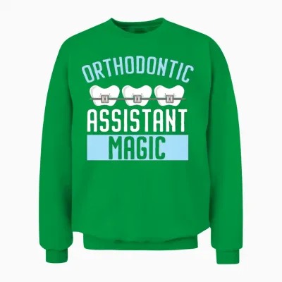 Orthodontic Assistant Job Dental Teeth Dentist Unisex Sweatshirt - Irish Green