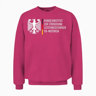Bundesinstitut Zur Förderung Leistungsstarker V8-Motoren Unisex Sweatshirt - Heliconia