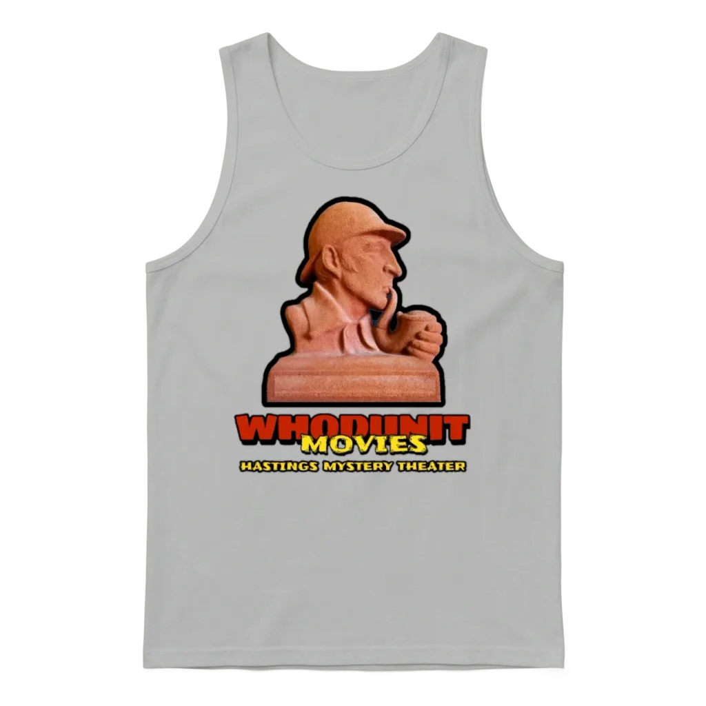 Whodunit Movies- Hastings Mystery Theater Unisex Tank Top - Ash