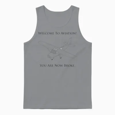 Welcome to Aviation! You Are Now Broke. Unisex Tank Top - Sport Grey