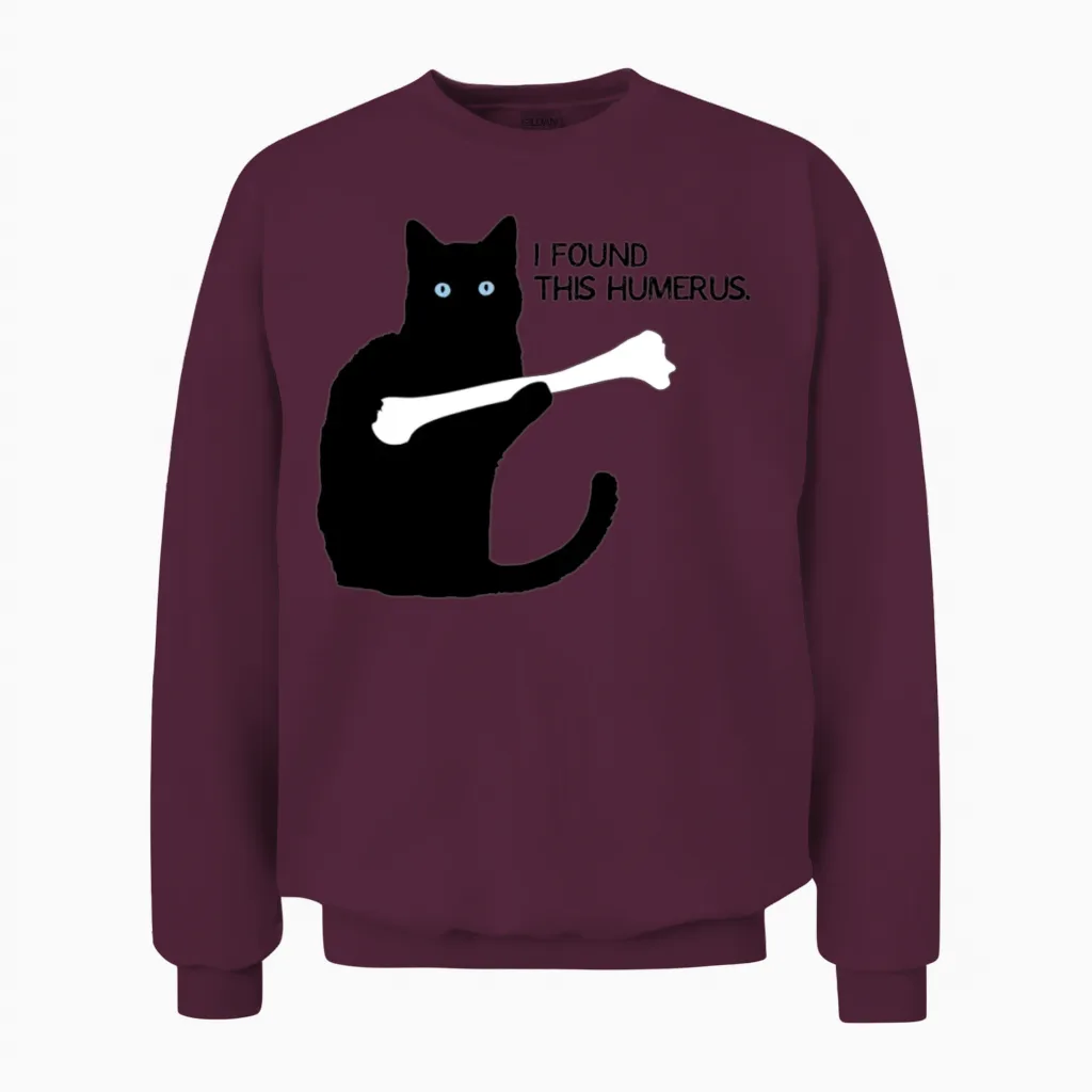 I Found This Humerus Black Cat Unisex Sweatshirt in Maroon
