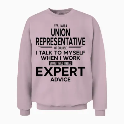 Union Representative I Need Expert Advice Unisex Sweatshirt - Light Pink