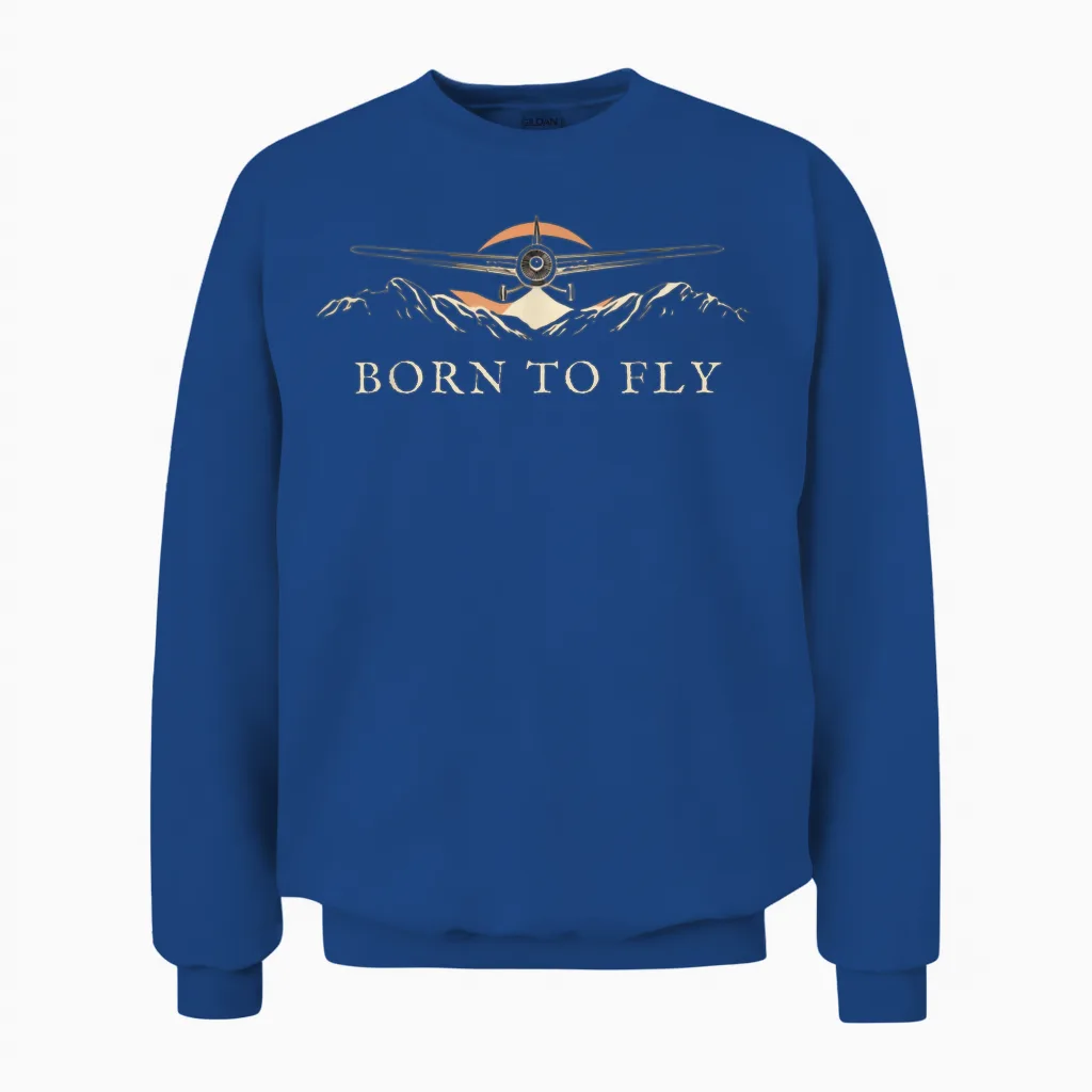 Born to Fly Vintage Airplane Adventure Pilot Lover Design Unisex Sweatshirt in Royal
