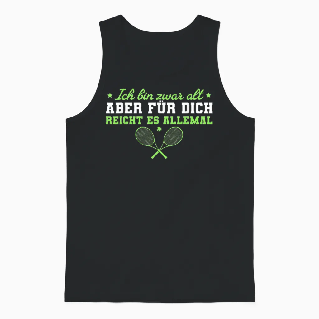 Tennisspieler Ich Bin Zwar Alt Tennis Unisex Tank Top in Black