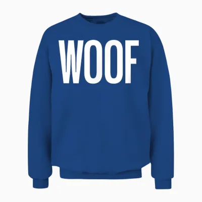 Chemise « That Says Woof » - Un Design Qui Dit Woof Unisex Sweatshirt - Royal