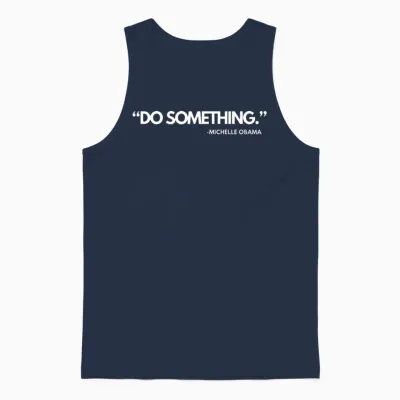 Do Something Michelle Obama, Kamala Harris and Tim Unisex Tank Top - Navy