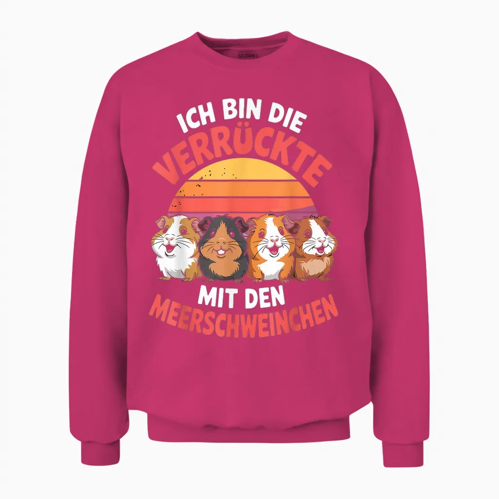T-Shirt with German Text "ich Bin Die Verrückte Mit Den Meerschweinchen" Unisex Sweatshirt in Heliconia