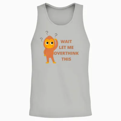 'wait Let Me Overthink This' Funny Monkey Design Unisex Tank Top - Ash