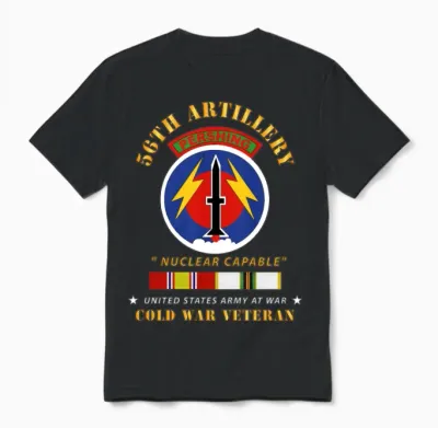 Army 56th Artillery Pershing Nuclear Capable Unisex T-Shirt - Black
